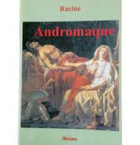 Livre de LittÃ©rature - Andromaque - 3Ã¨me - MASSEU