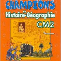 Champions en Histoire - GÃ©ographie - Edicef - CM2