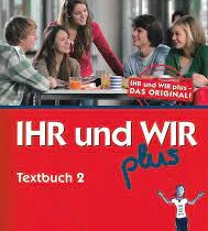 Livre de Langue EtrangÃ¨re - IHR und WIR plus 2 (Allemand) - HUEBER - 3Ã¨me