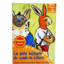 Livre de LittÃ©rature - La Belle Histoire de Leuk le LiÃ¨vre - EDICEF/NEA - 3Ã¨me
