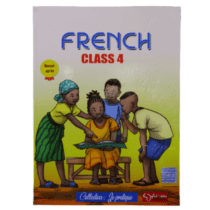 French Class 4 - Edition - Africa Education